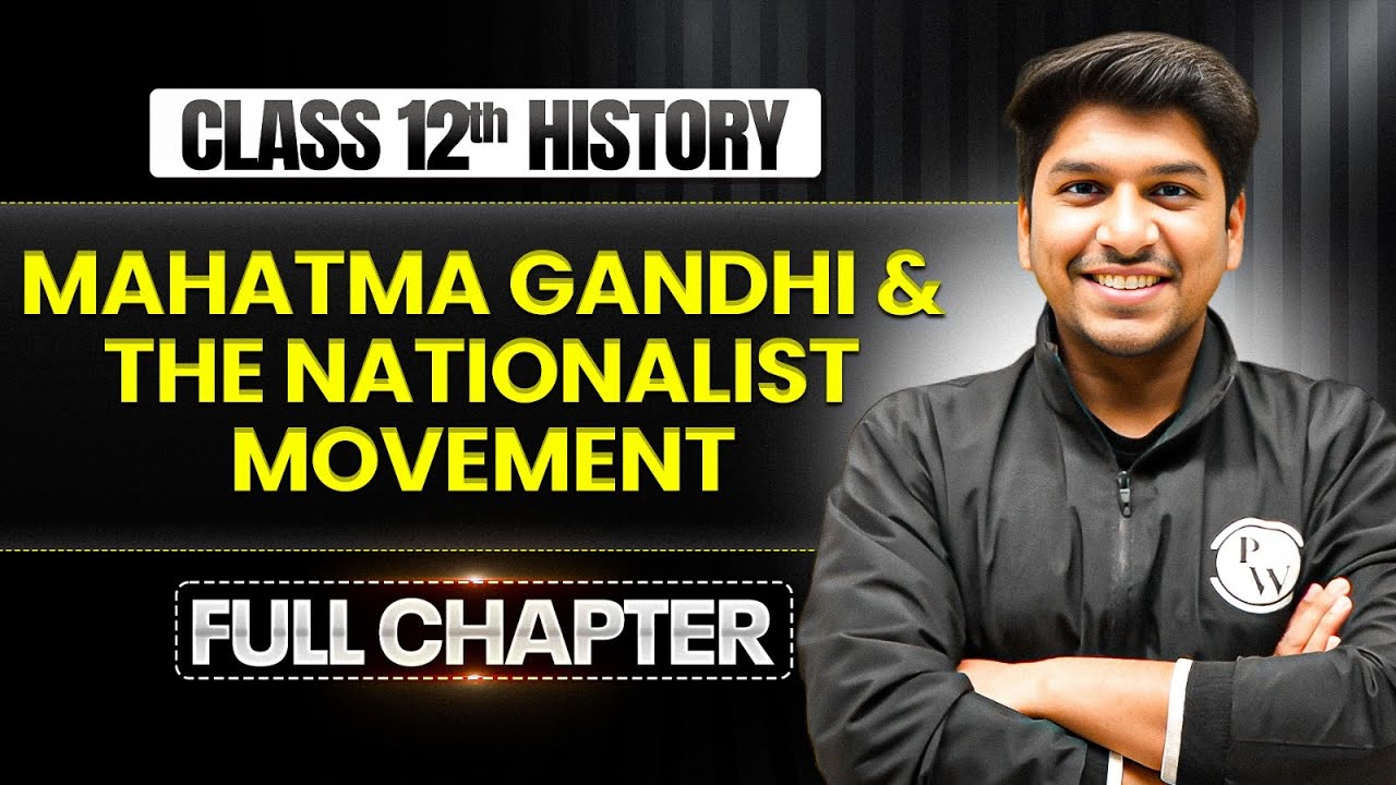 Mahatma Gandhi and the National Movement One Shot | Class 12 History Chapter 11 | TANDAV 2026