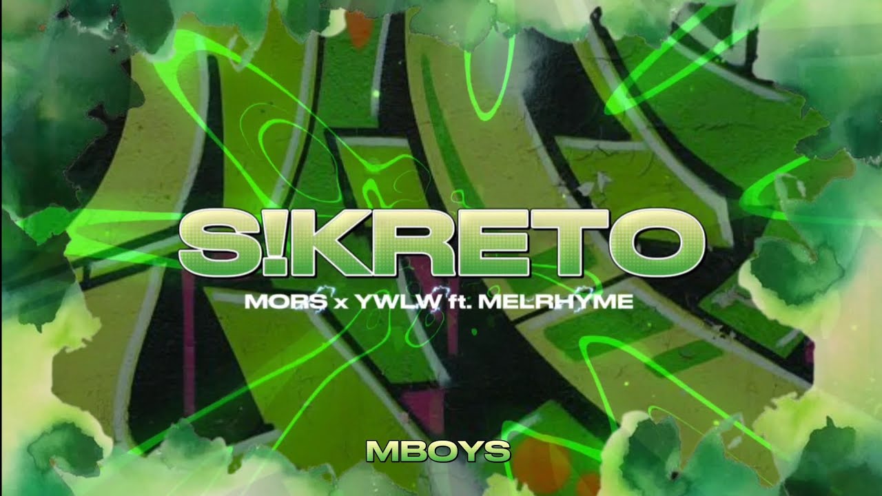 SiKRETO - Mor$ x YwLw of MBoys ft. MeLRhyme