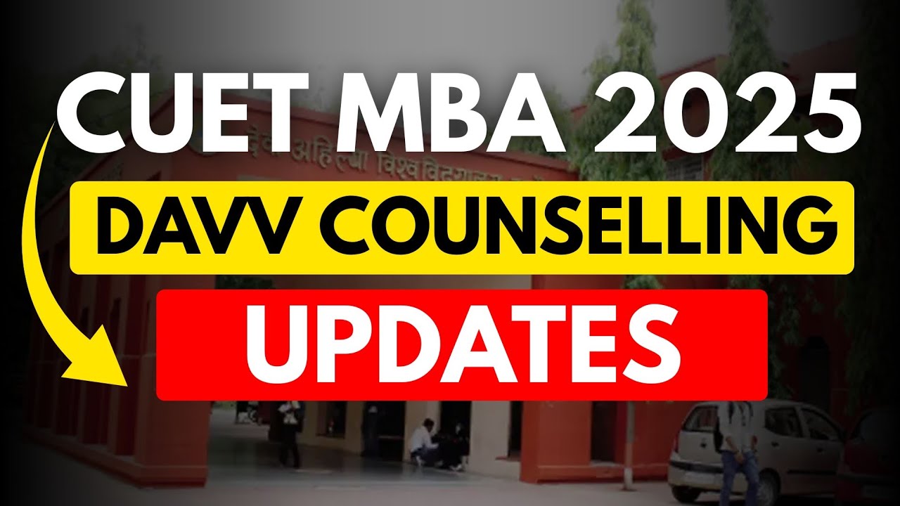 CUET PG 2025 | DAVV MBA Counselling Updates | Choice Filling | Best Specialization