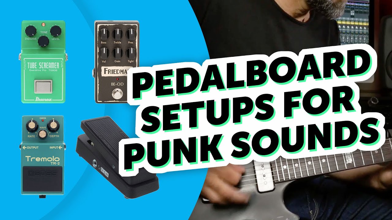 Pedalboard Setups for Punk Rock/Pop Punk Guitar Sounds - Sound Demo