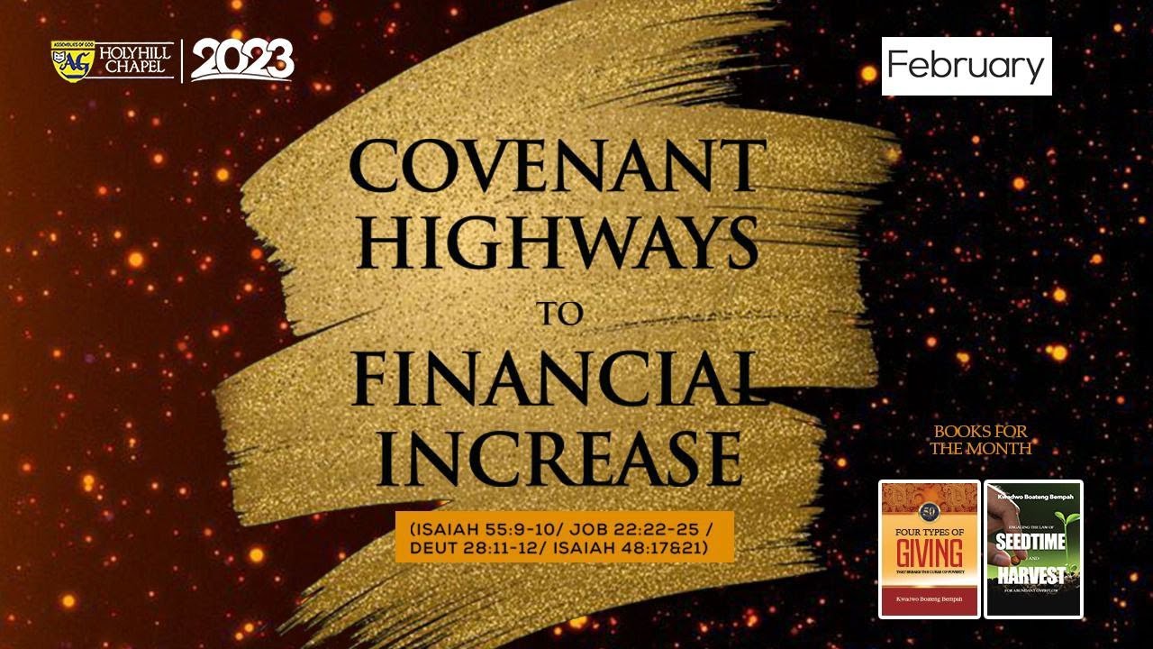 COVENANT HIGHWAY TO FINANCIAL INCREASE - REV DR. KWADWO BEMPAH || 7TH FEBRUARY, 2023