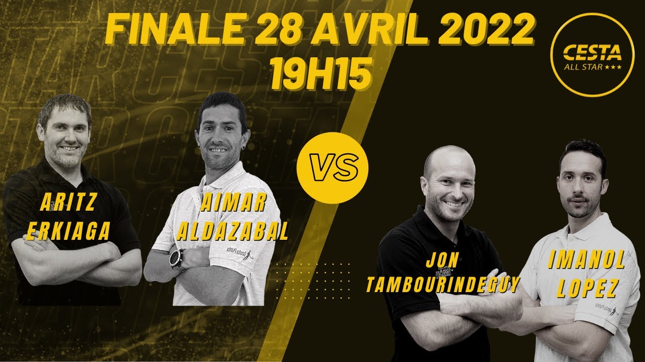 FINALE CESTA ALL STAR : Erkiaga-Aldazabal VS Tambourindeguy–Lopez