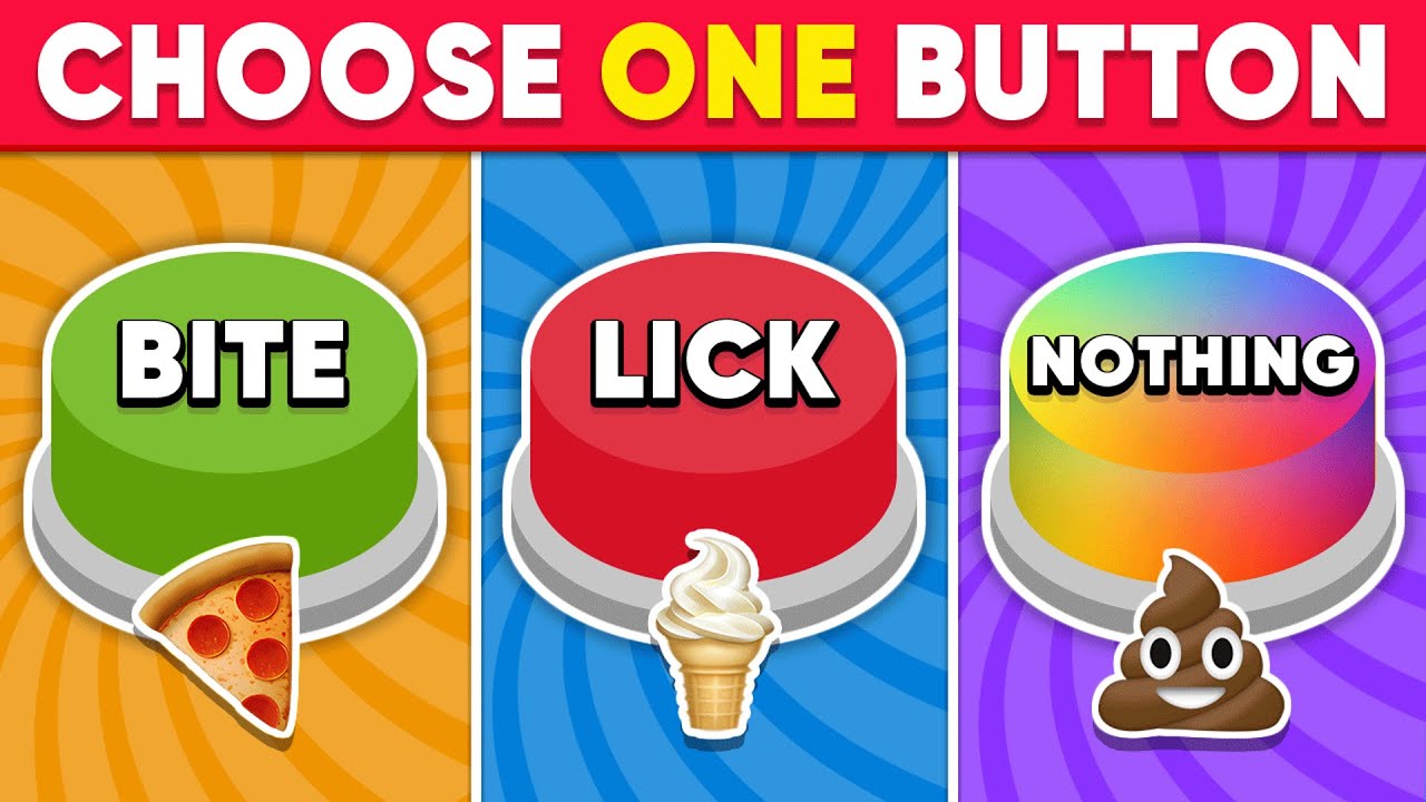 Choose One Button - BITE or LICK or NOTHING 🟢🟡🔴 Quiz Kingdom