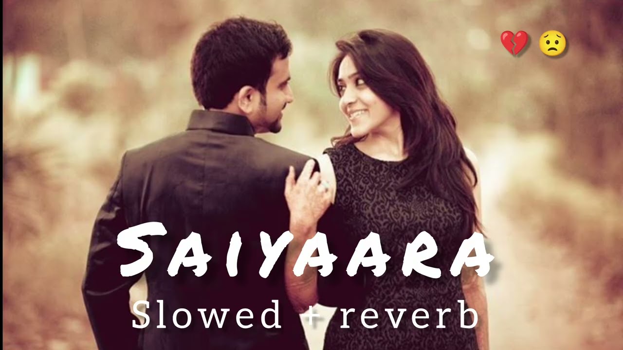 Saiyaara ( Slowed + Reverb ) Mind Relax Lofi Song | Pravin Musical | Hindi Lofi Song 🎶🎸🎵