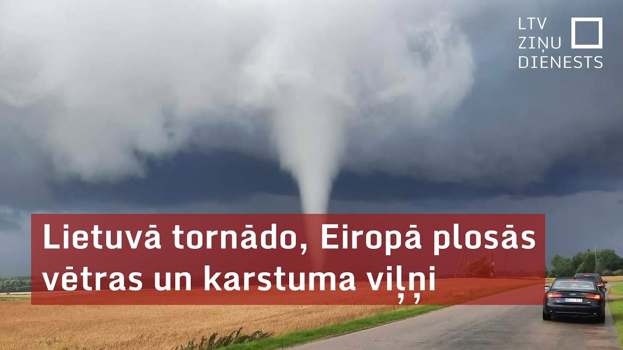 Lietuvā tornādo, Eiropā plosās vētras un karstuma viļņi