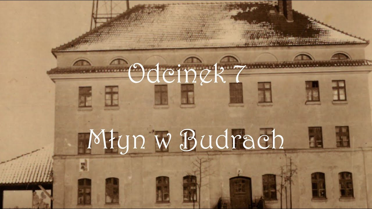Mazury nieznane - odcinek 7 - Młyn w Budrach