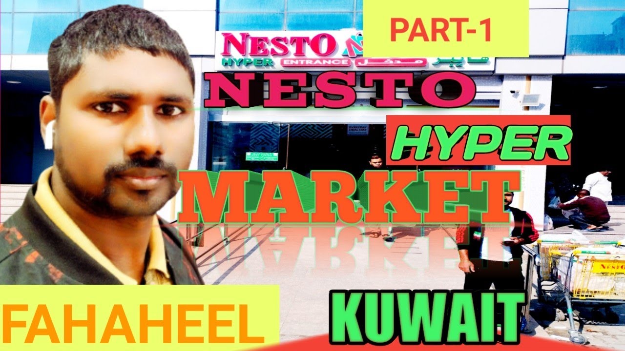 NESTO HYPER Market🍓 FAHAHEEL Kuwait ll✈️ Dileep kumar vlogs ll viral vlog video 2023 ll