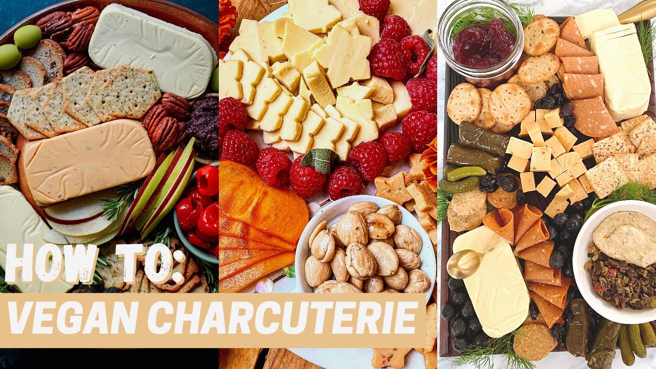 3 VEGAN CHARCUTERIE BOARDS ft. Violife
