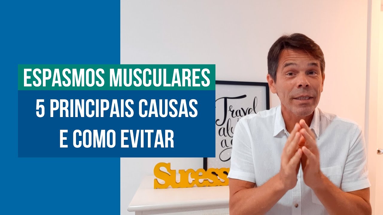 Espasmos Musculares- 5 Principais Causas e Como Evitar | Marcelo Garcia