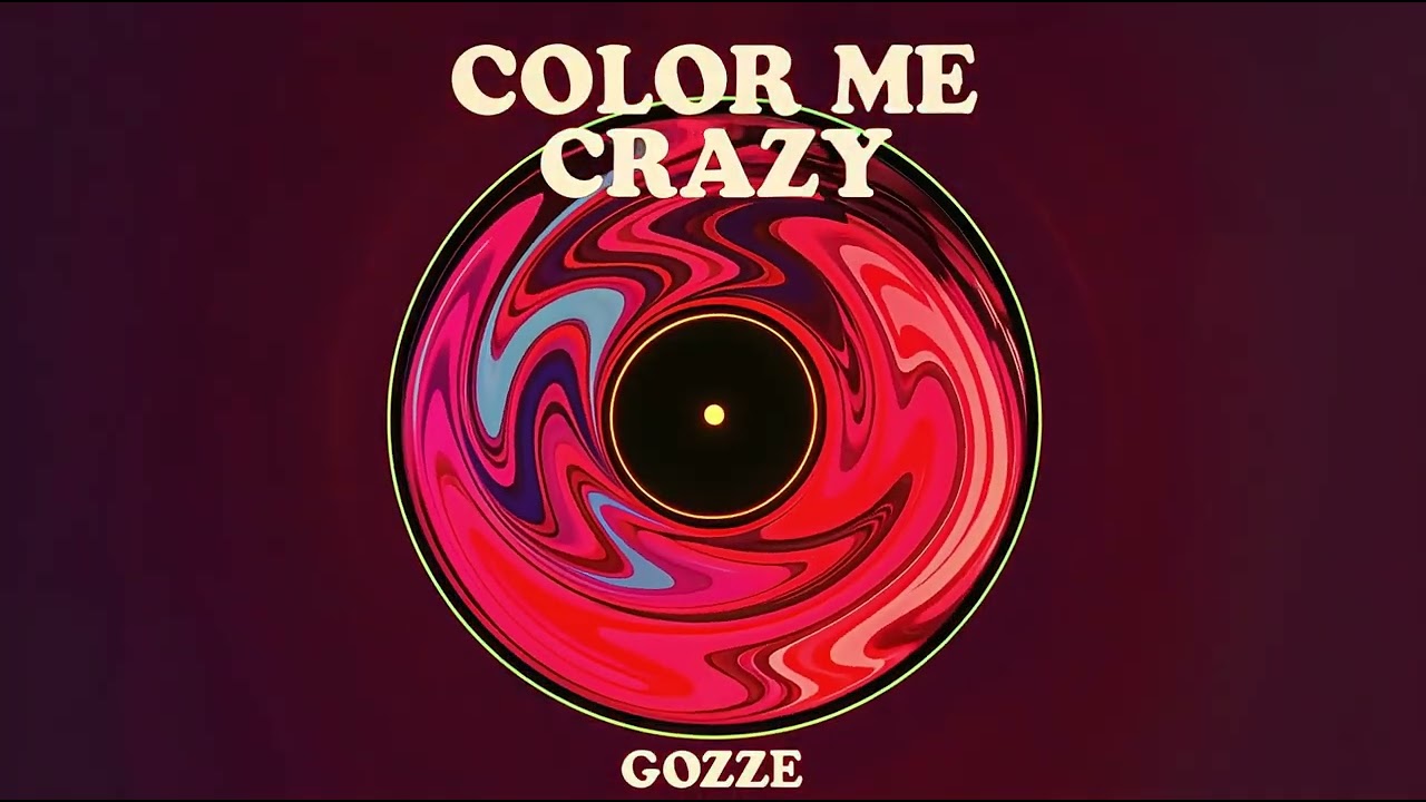 Gozze - Color Me Crazy