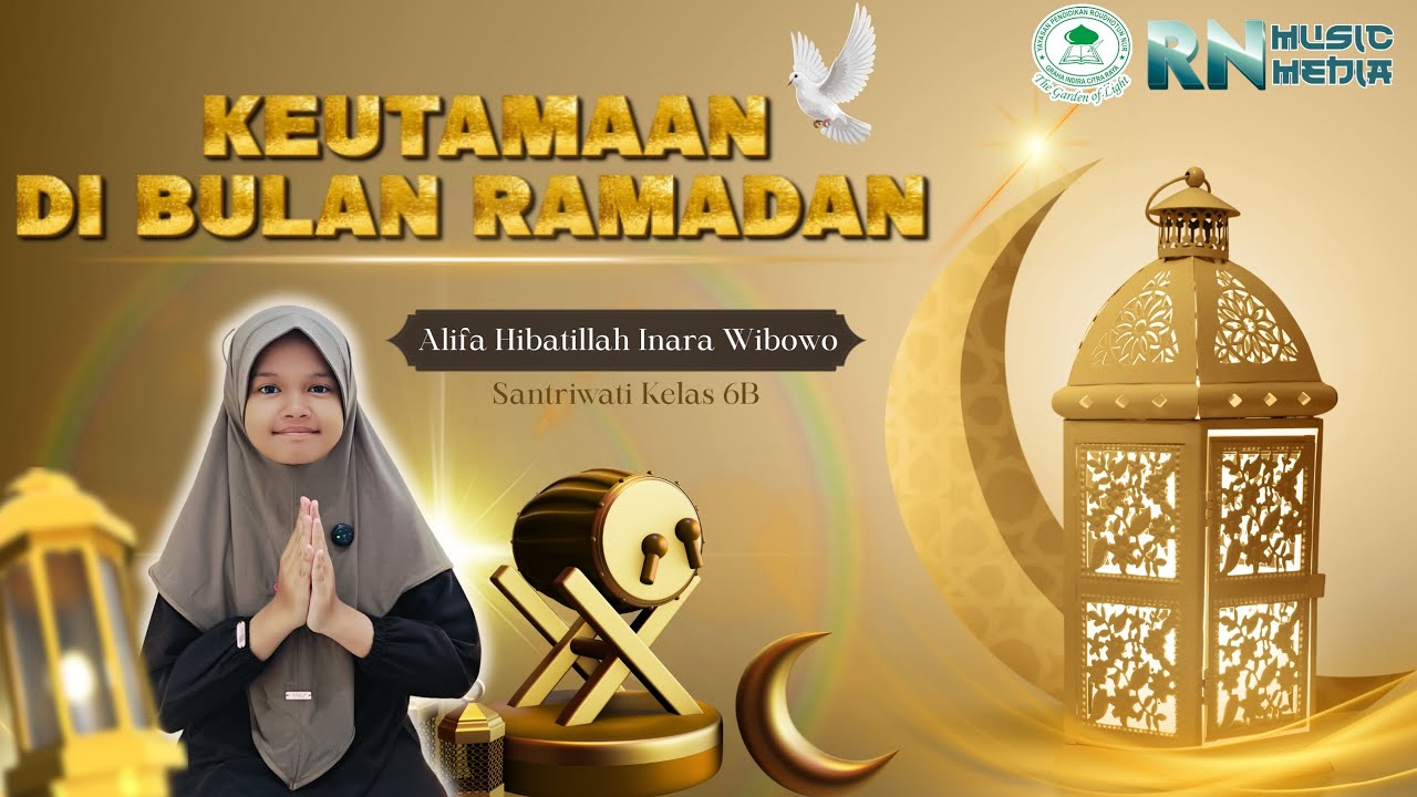 KEUTAMAAN DI BULAN RAMADAN - ALIFA HIBATILLAH INARA WIBOWO 6B