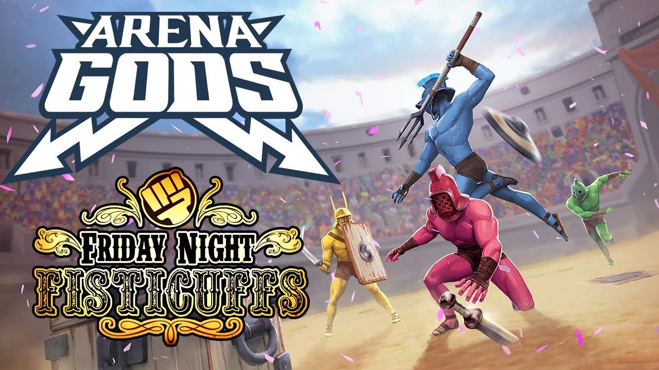 Friday Night Fisticuffs - Arena Gods
