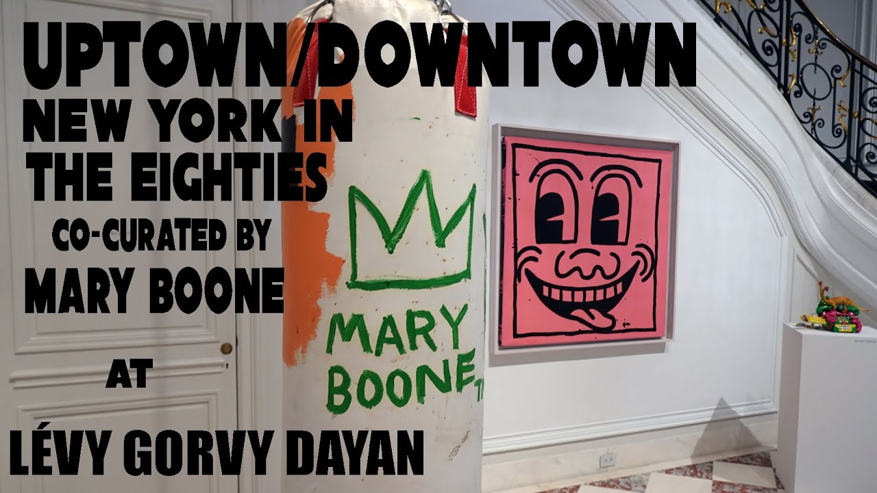 UPTOWN DOWNTOWN NEW YORK IN THE EIGHTIES Curated by Mary Boone at LÉVY GORVY DAYAN