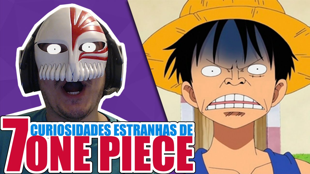 7 CURIOSIDADES ESTRANHAS SOBRE ONE PIECE