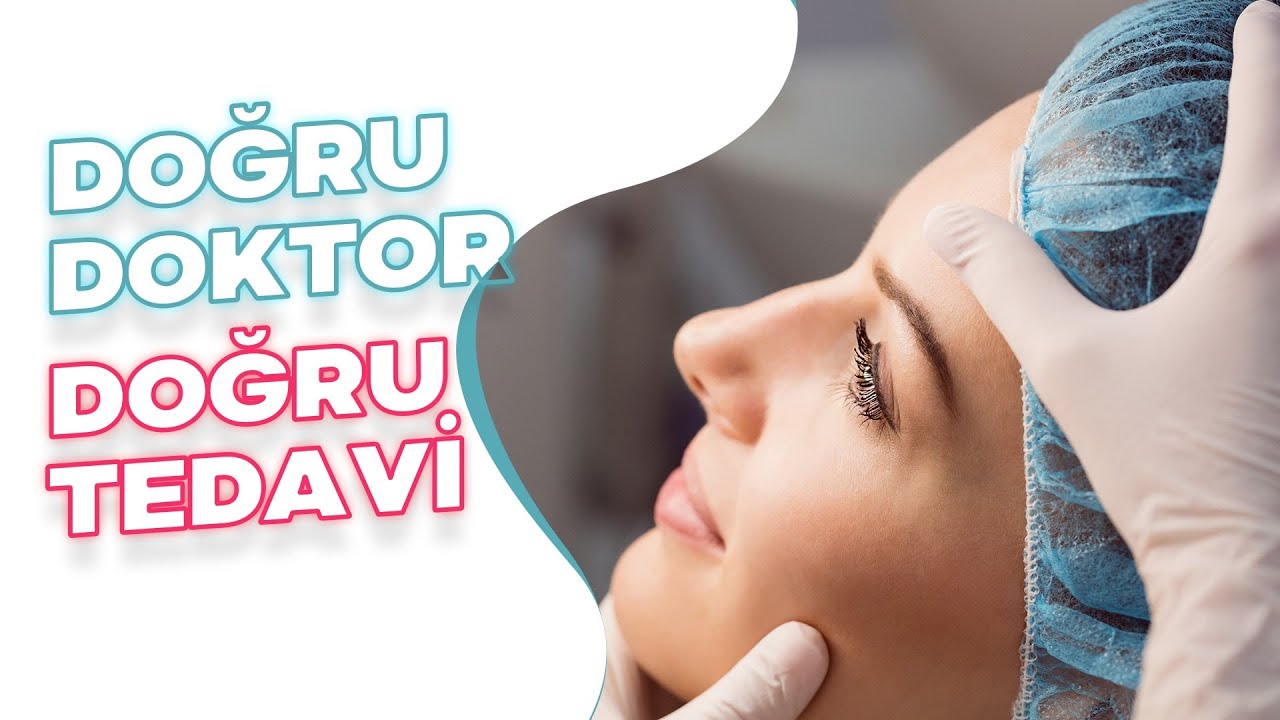 MEDİKAL ESTETİKTE DOĞRU DOKTOR VE TEDAVİYİ NASIL SE&Ccedil;EBİLİRİZ? - DR. SERAN G&Ouml;&Ccedil;ER