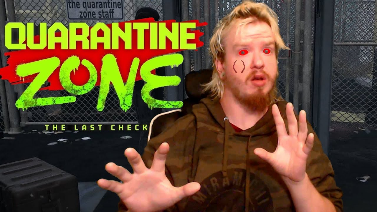 PEOPLE TRYING TO  CONVINCE ME THEY AREN'T TURNING | QUARANTINE ZONE THE LAST CHECK