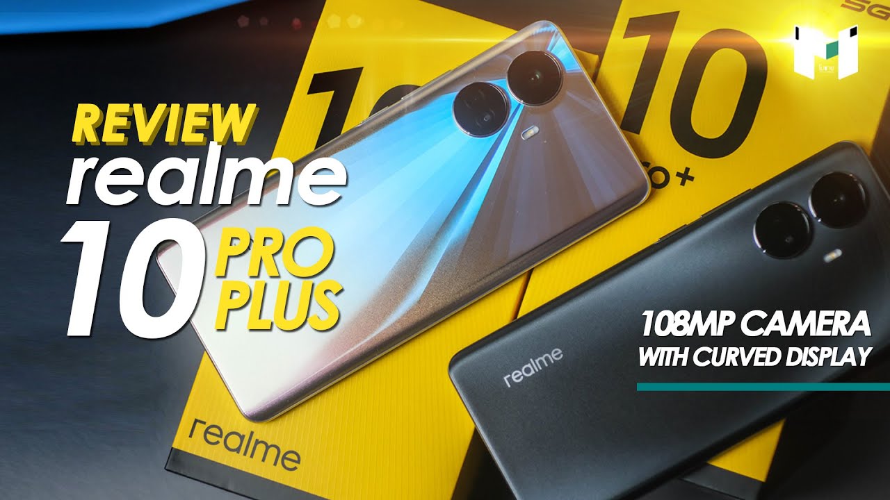รีวิว realme 10 Pro+ 5G | อัพจอมาใหม่ แต่แรงเท่าเดิม เพิ่มกล้อง 108MP จะถ่ายรูปดีกว่าเดิมไหมนะ ?