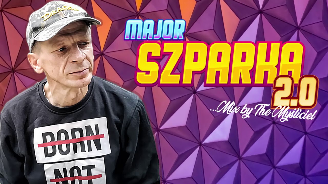 MAJOR FEAT. MOŃKA - SZPARKA 2.0! (CLUB MIX) (+18)