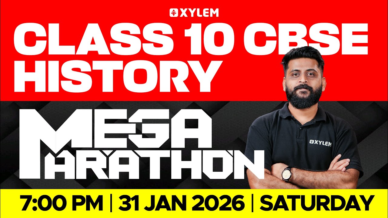 Class 10 CBSE History | Mega Marathon | Xylem Class 10 CBSE
