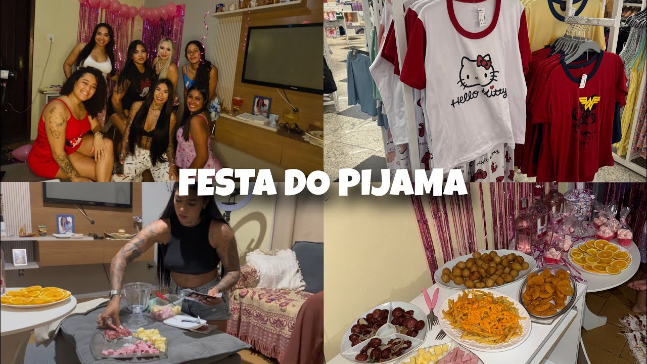 FESTA DO PIJAMA COM AS AMIGAS + EM BUSCA DE UM PIJAMA 