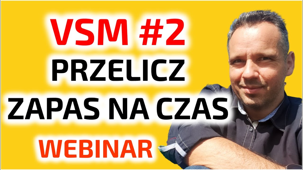 Value Stream Mapping #2: przelicz zapas na czas!