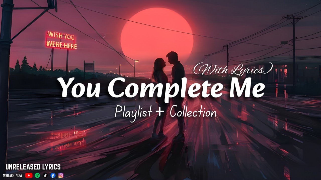 You Complete Me (Lyrics) – Romantic Love Song That Feels Like Home | 2026 Ballad