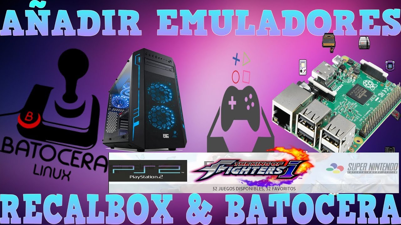 Crear collection de Juegos Pack multi Sistema  añadir Emuladores Batocera PC & Recalbox Raspberry