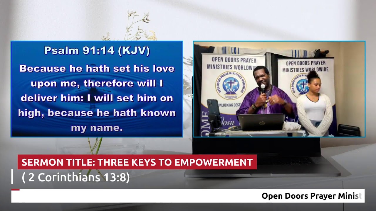 SERMON TITLE: THREE KEYS TO EMPOWERMENT ( 2 Corinthians 13:8)