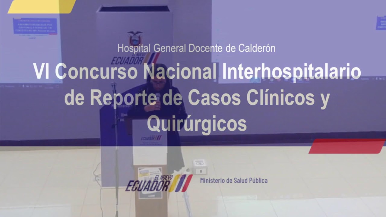 Concurso Interhospitalario de Reporte de Casos en Especialidades Clínicas y Quirúrgicas: Día 1