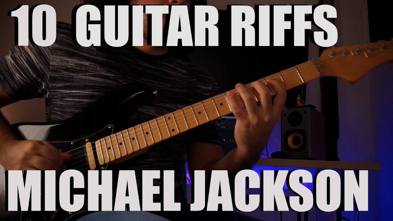 10 MICHAEL JACKSON'S GUITAR RIFFS