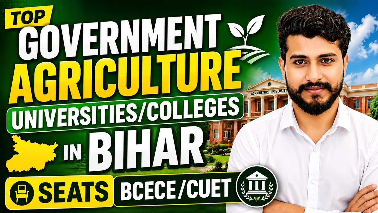 Top Government Agriculture Universities & Colleges in Bihar 2026🔥Seats, Admission, Fees - CUET/BCECE