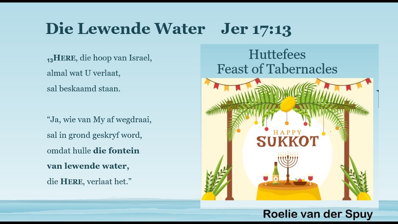 Lees Nuut!  Ek is die Lewende Water! Jesus vervul die Huttefees!