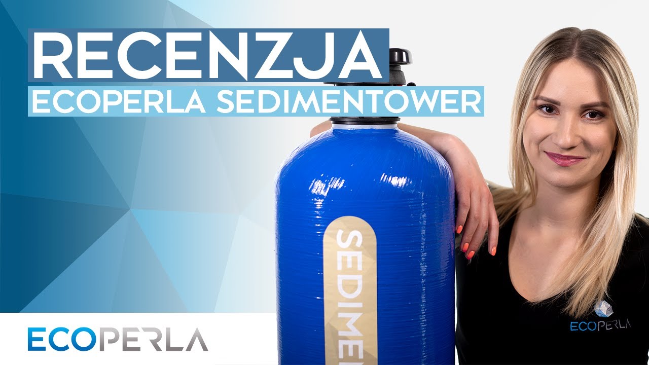 Recenzja kolumn filtracyjnych Ecoperla Sedimentower | ECOPERLA 💎