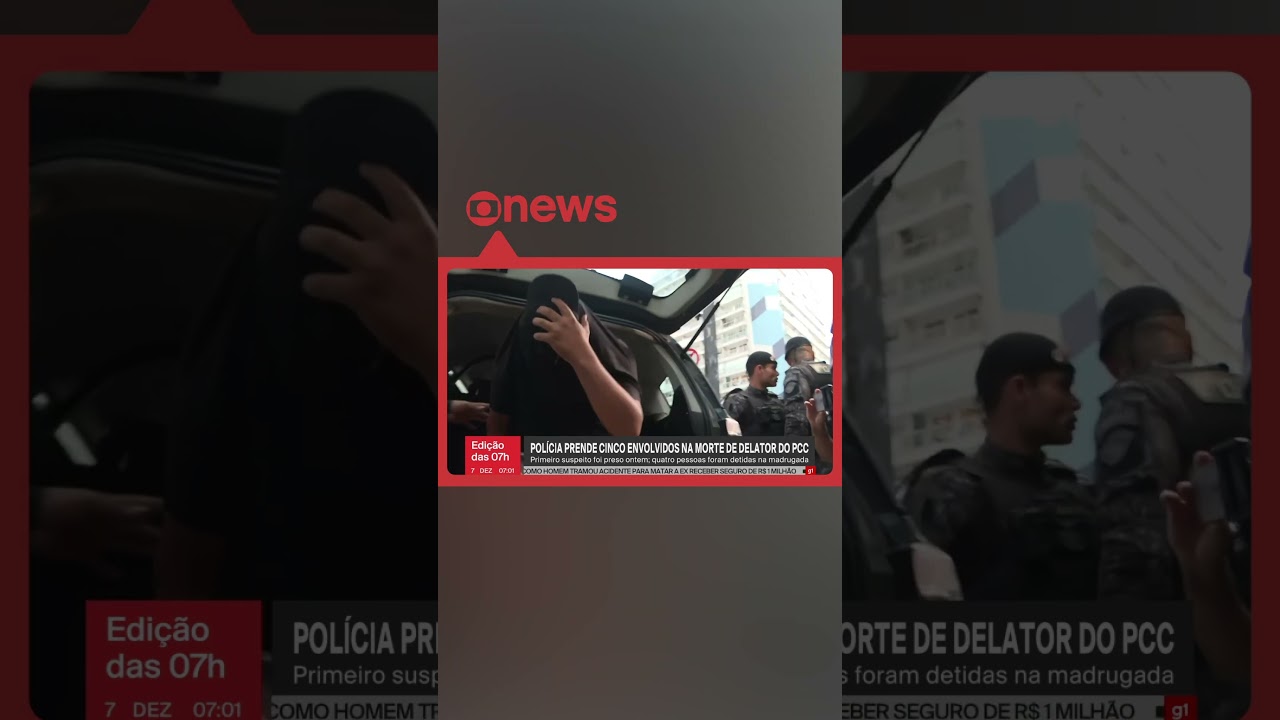 Pol&iacute;cia prende mais 4 suspeitos ligados &agrave; execu&ccedil;&atilde;o de delator do PCC | #g1