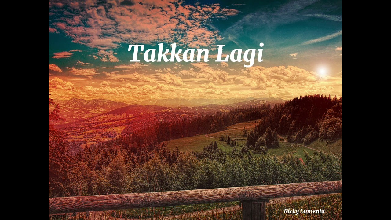 Lagu Indo (Takkan Lagi)
