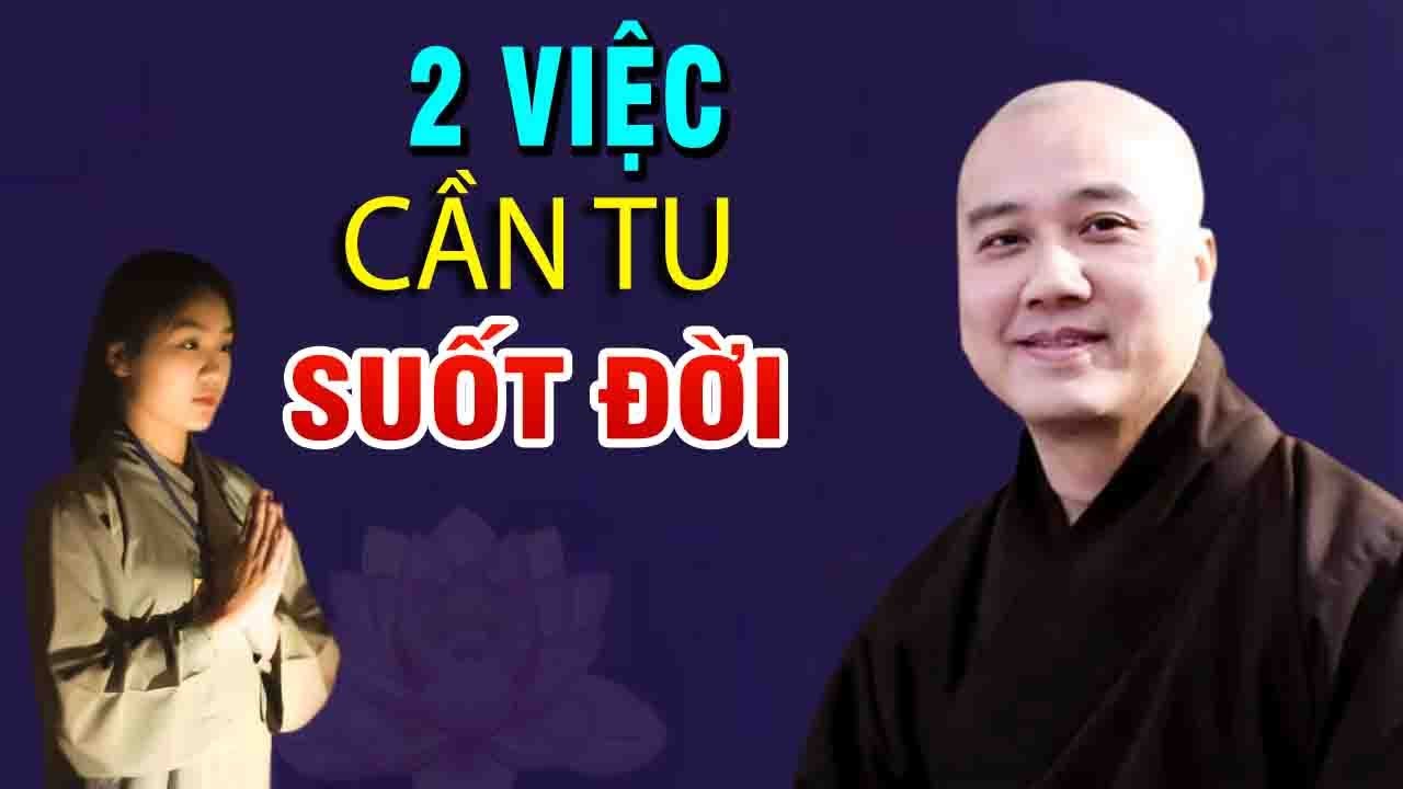 2 Việc CẦN TU Để Có Đời Sống An Vui Bền Vững