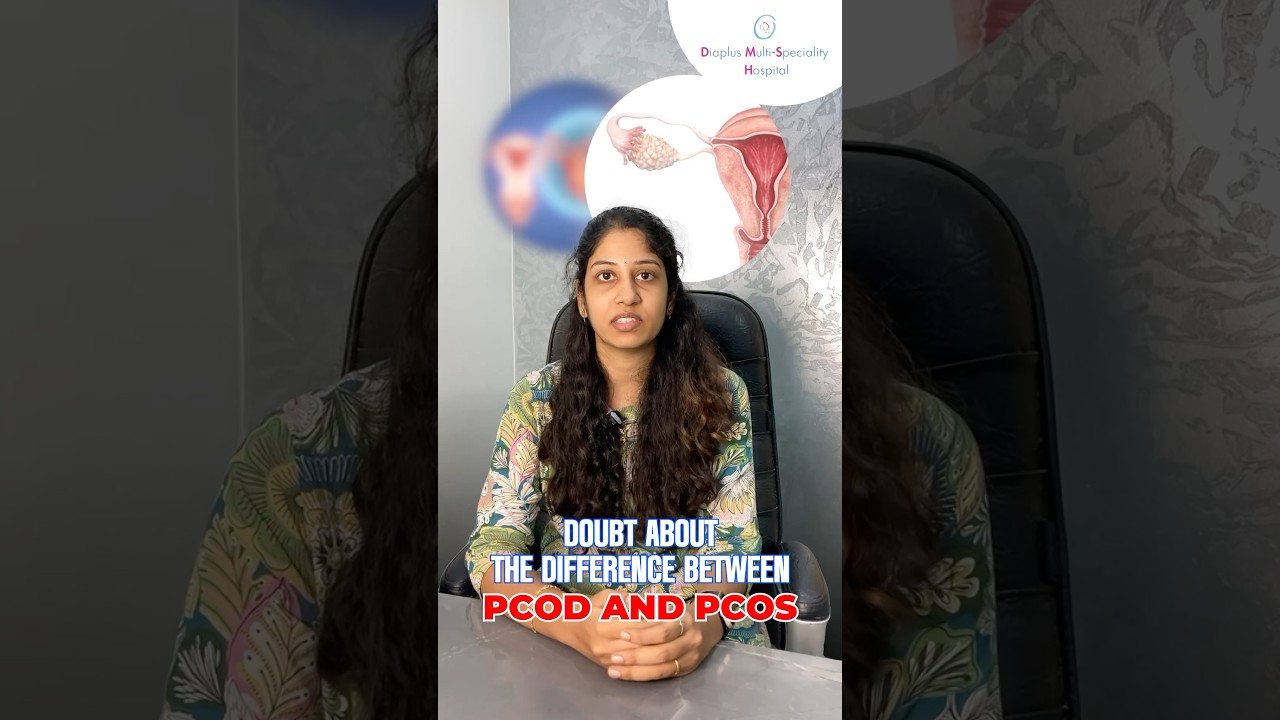 PCOD vs PCOS | Key Differences, Causes & Lifestyle Tips | Salem | Diaplus Multispeciality Hospital