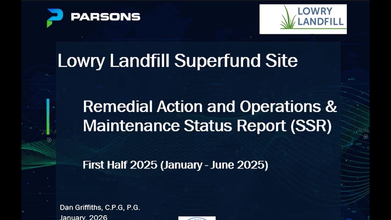 Lowry Landfill Remedial Action and Operations & Maintenance Status Report First Half of 2025