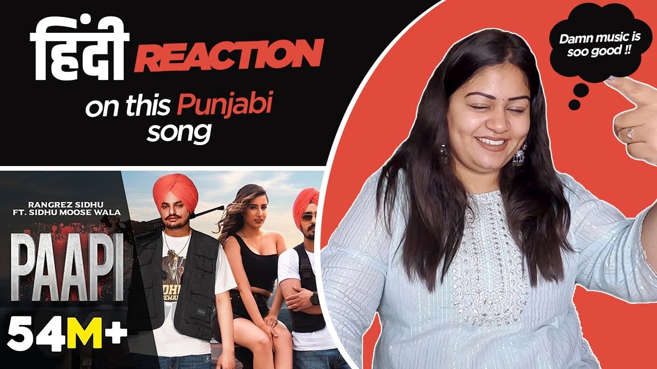 Reaction on Paapi ( Full Video ) || Rangrez Sidhu || Sidhu Moosewala ||