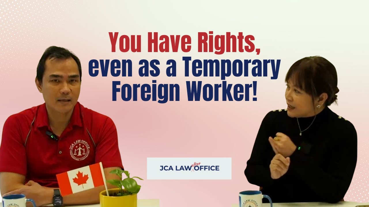 Hindi Ka Walang Laban: Rights ng mga TFW sa Canada