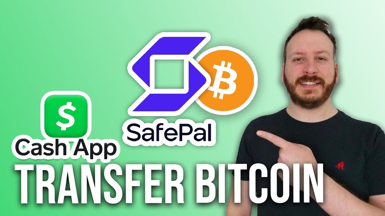 How To Transfer Bitcoin From Safepal To Cash App
