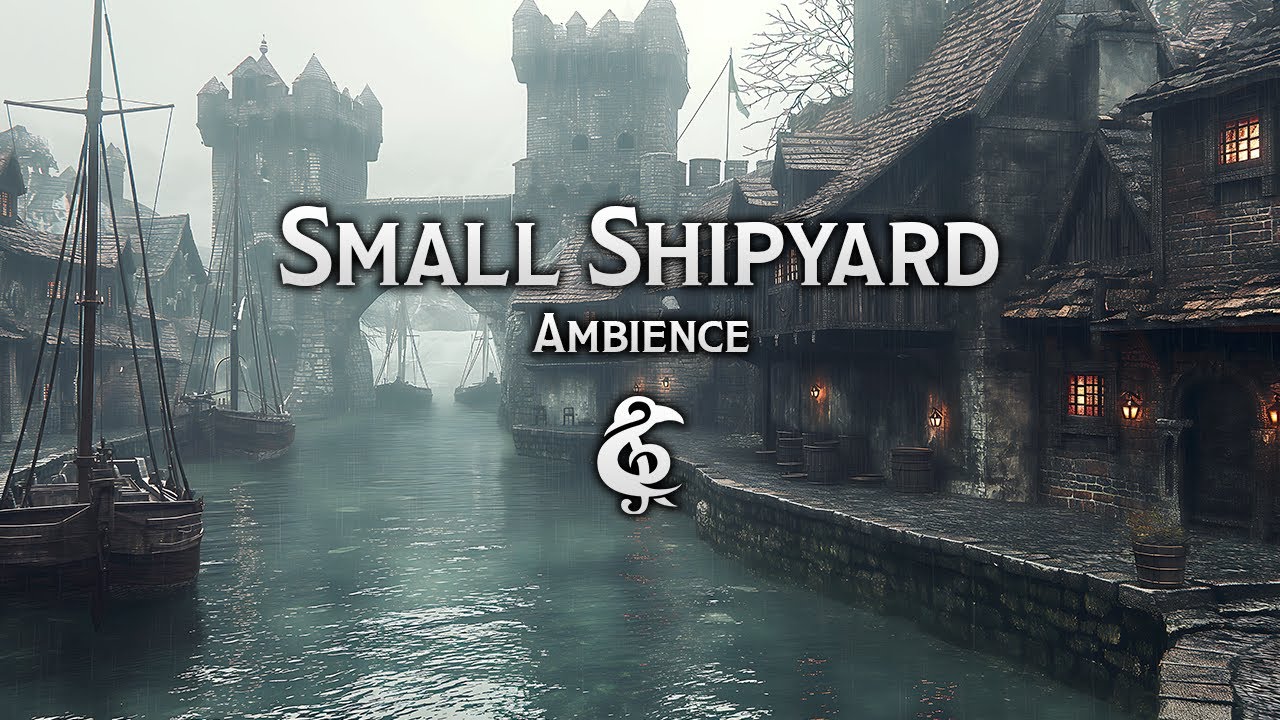 3 Hours of Small Shipyard Sounds | Fantasy Ambience | D&D/RPG Series
