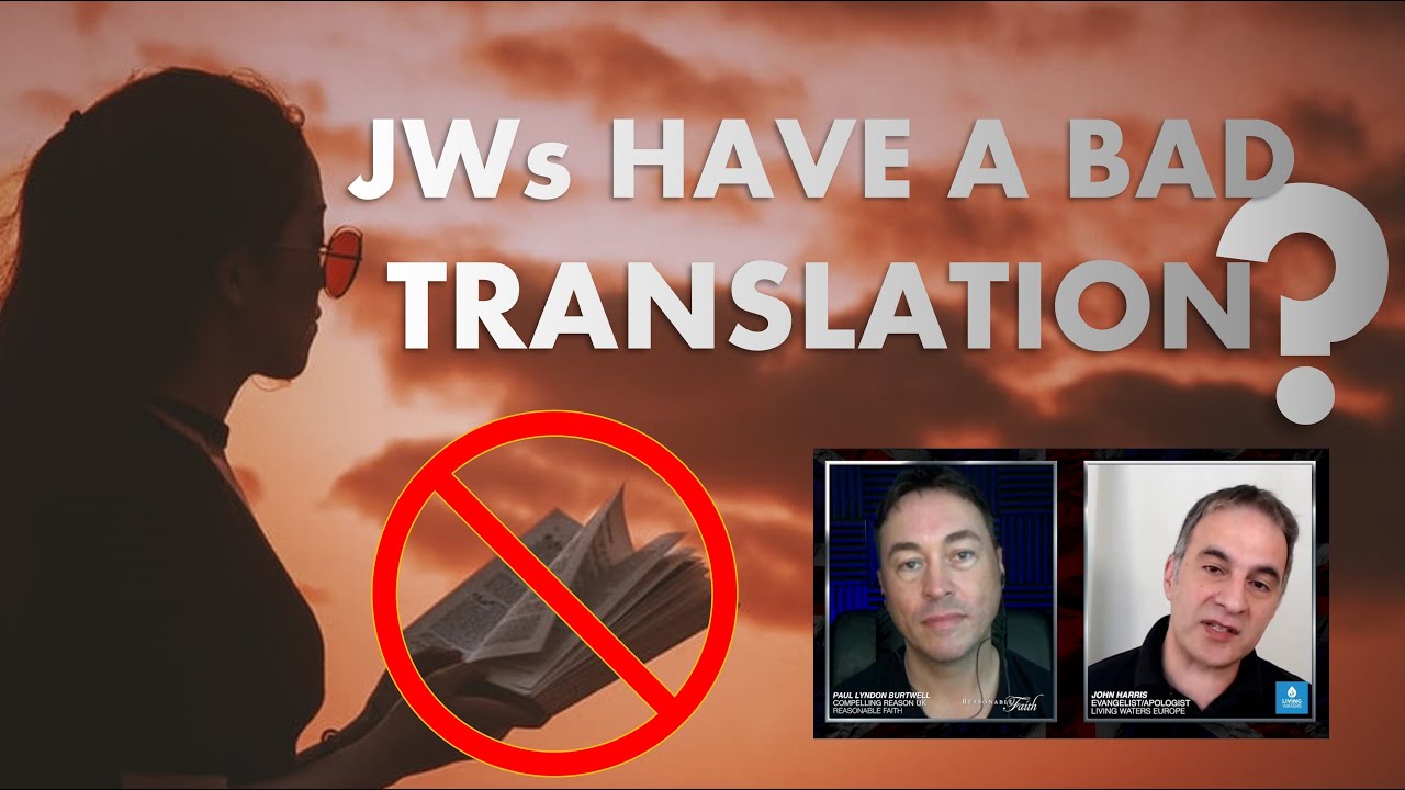 Why JW's Bible is a BAD translation (NWT)