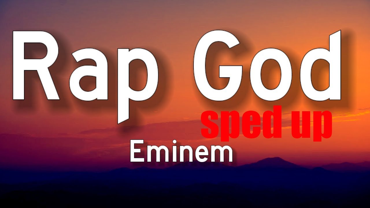 Rap God (Sped Up) &ndash; Eminem (LYRICS)