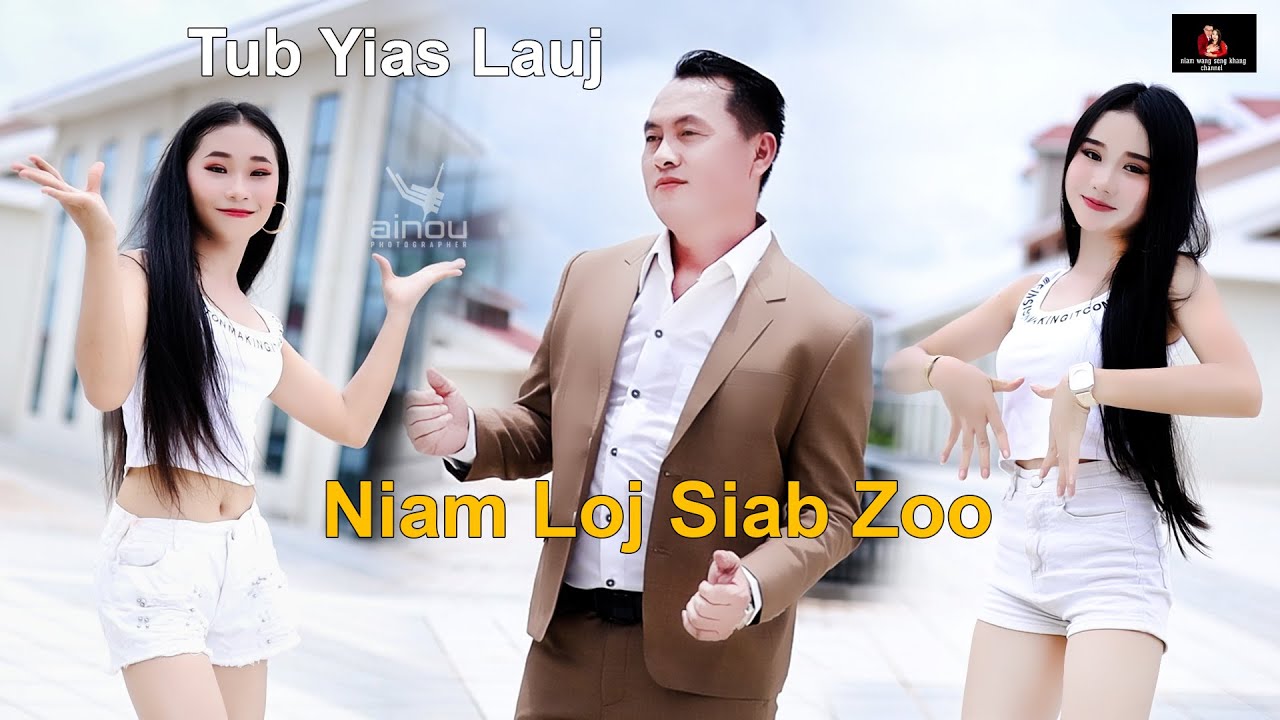 Tub Yias Lauj - Niam loj siab zoo MV-2023
