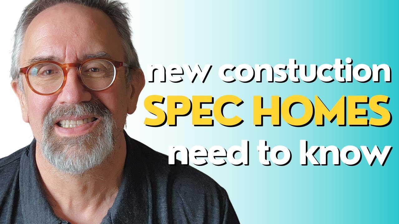 Spec Homes Explained: What You Need to Know Before Buying New Construction