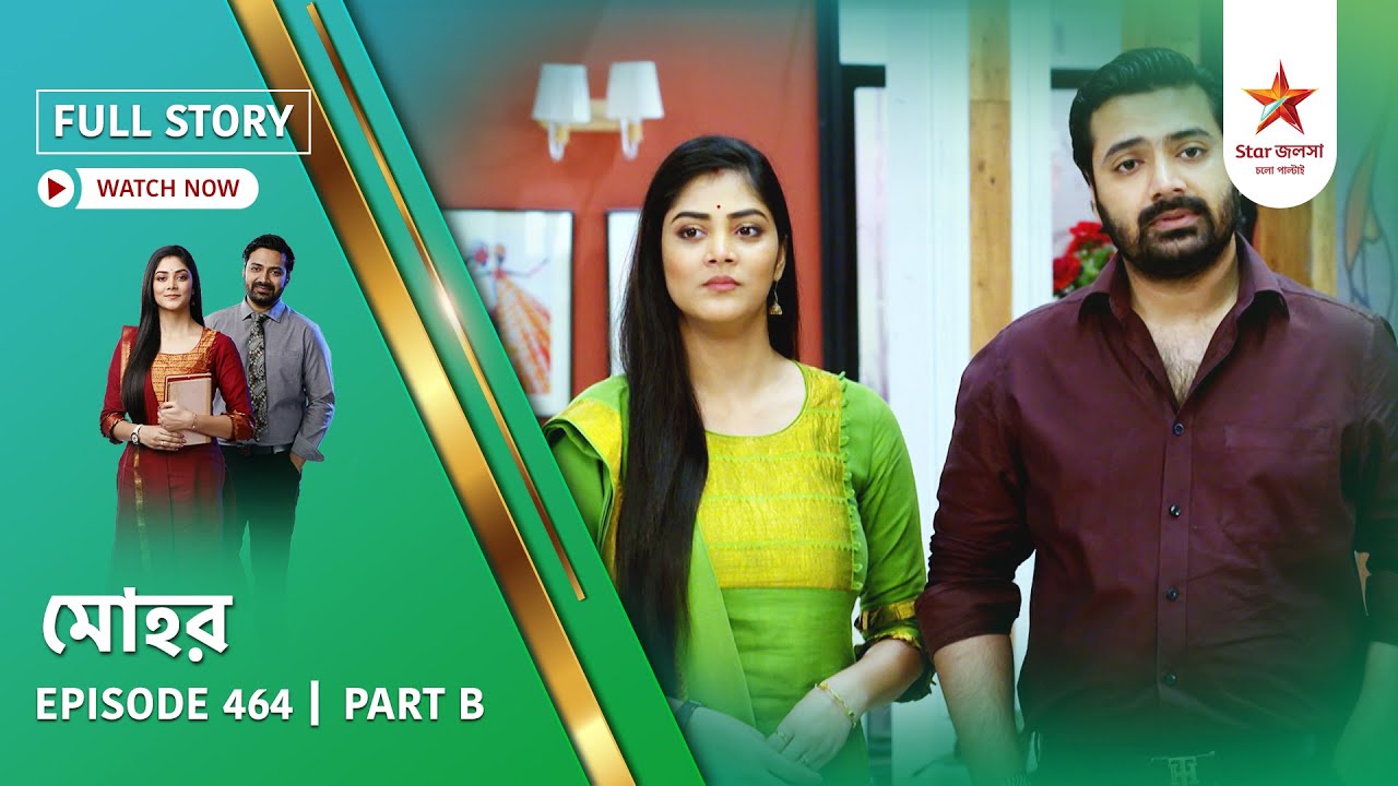Full Story | Mohor | Episode 464 | Part B