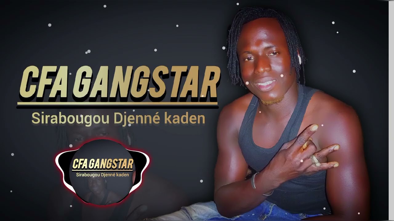 Cfa gangstar_-_Sekou_Tankara_Fassa_Son)2026)