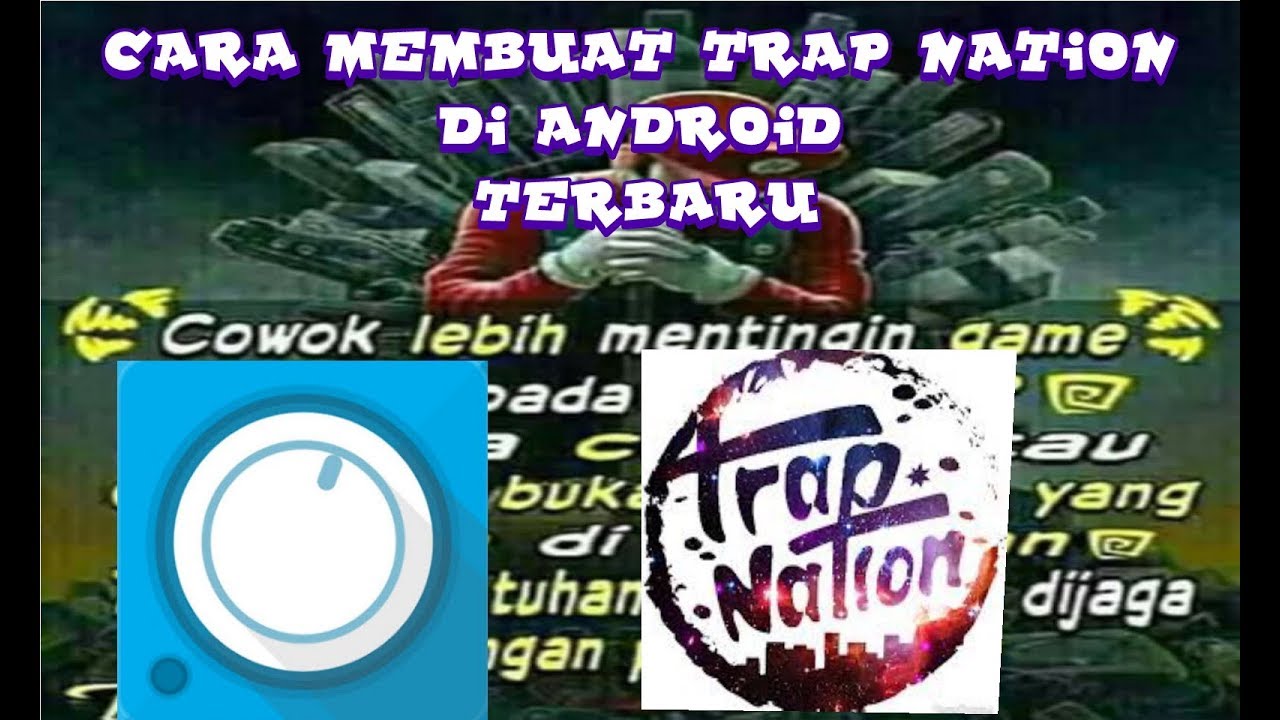 RzK ID | CARA MEMBUAT TRAP NATION DI ANDROID MUDAH