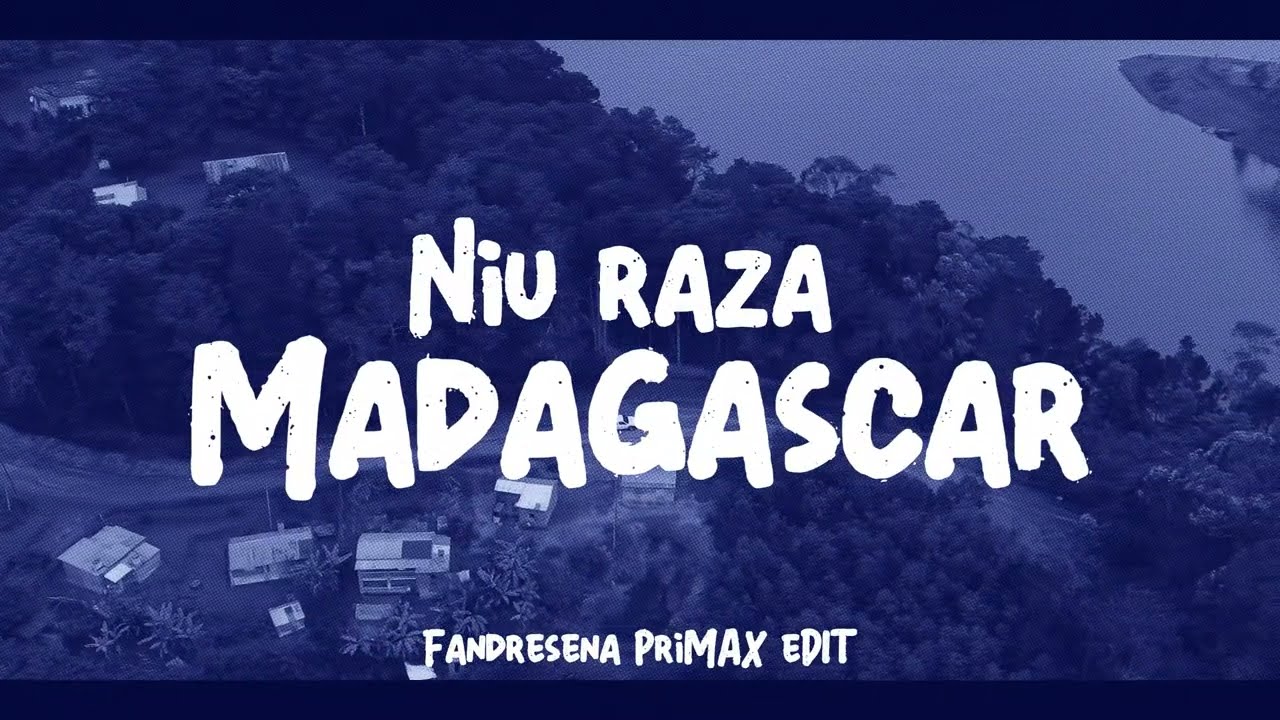 Madagascar - Niu Raza (Fandresena Primax Edit)